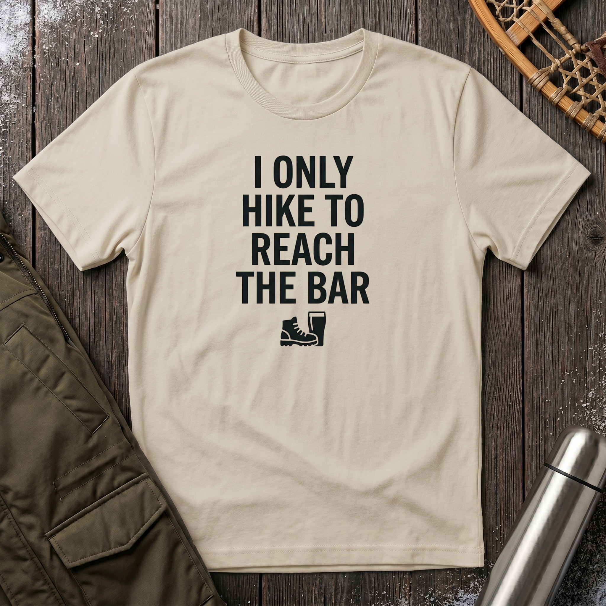 I Only Hike To Reach The Bar T‑Shirt