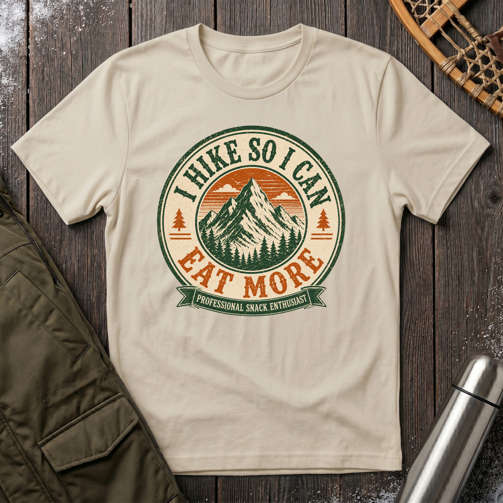 I Hike So I Can Eat More T‑Shirt