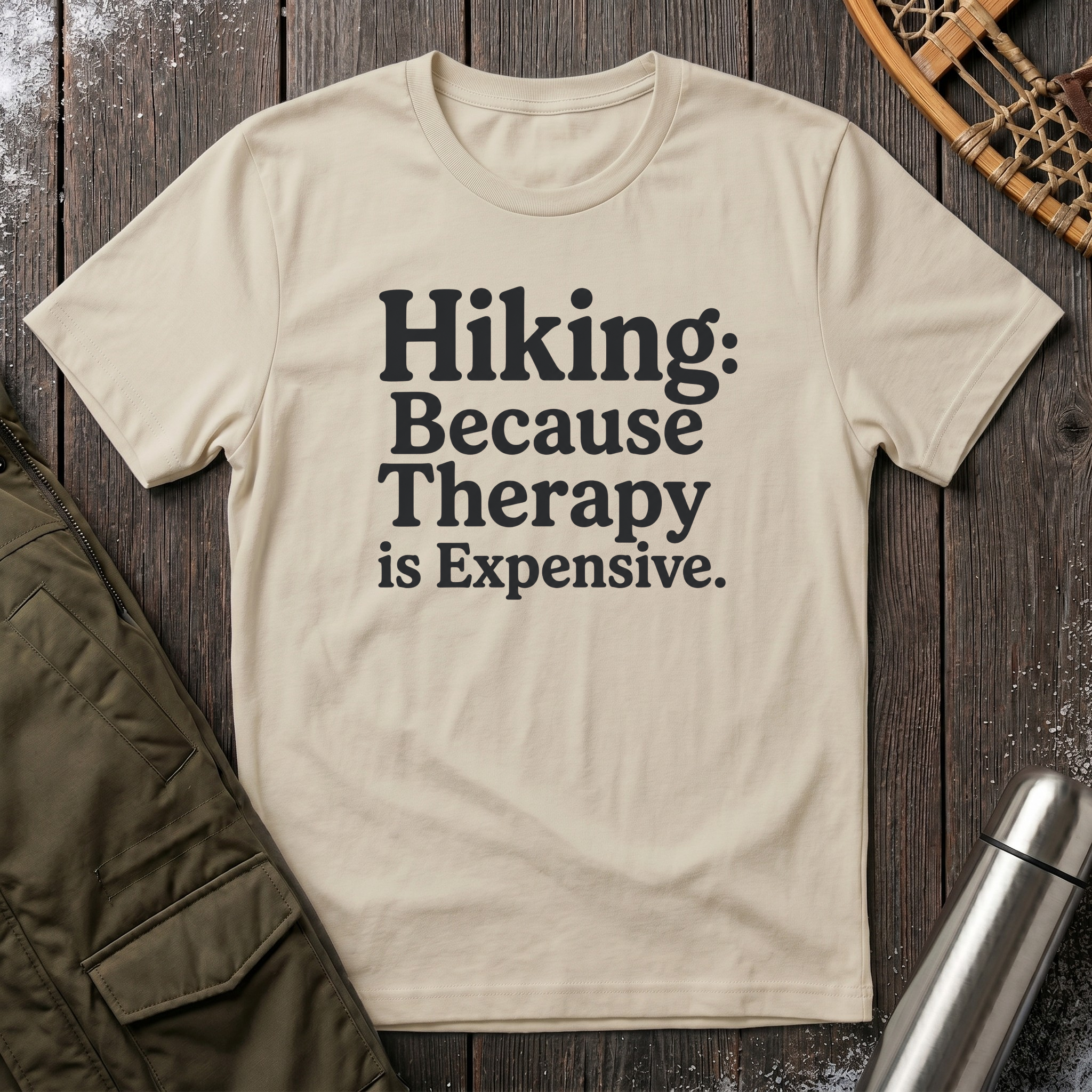 Hiking Because Therapy Is Expensive T‑Shirt
