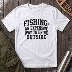 Expensive Drinking Outside T‑Shirt