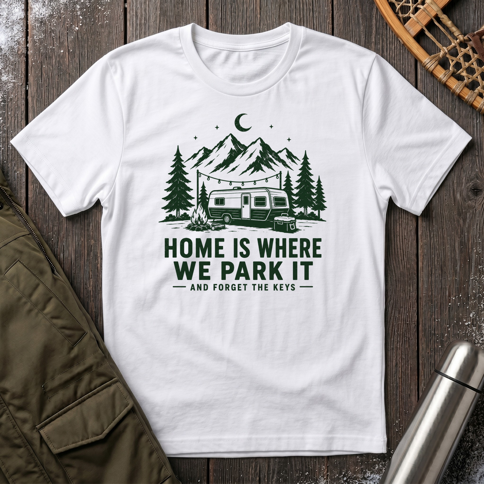 Home Is Where We Park It T‑Shirt