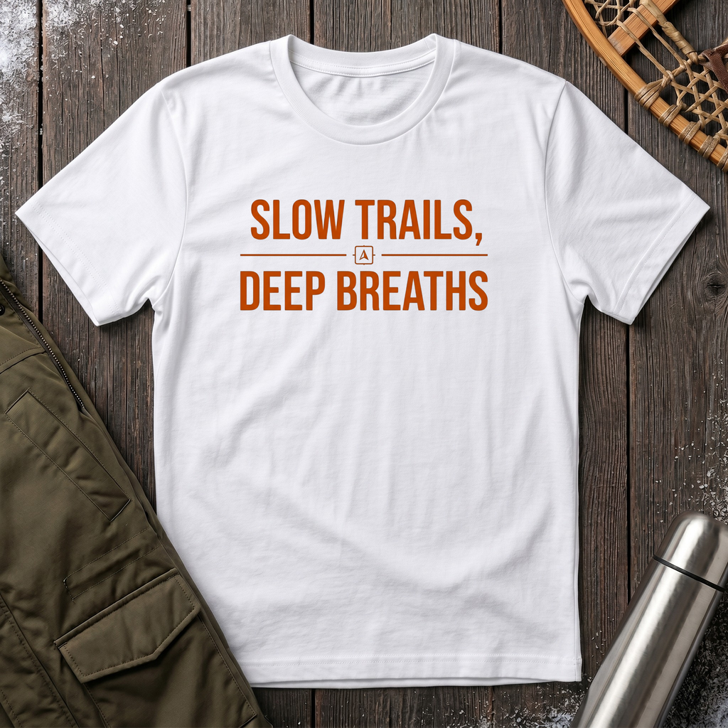 Slow Trails, Deep Breaths T‑Shirt