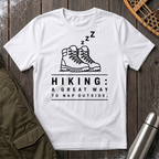 Hiking: A Great Way To Nap Outside T‑Shirt