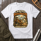 Camped and Dangerous T-Shirt